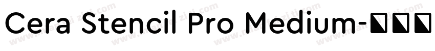 Cera Stencil Pro Medium字体转换